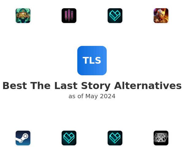 Best The Last Story Alternatives