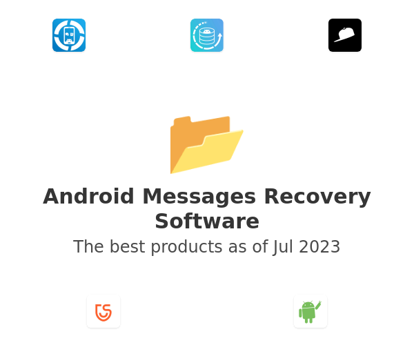 The best Android Messages Recovery products