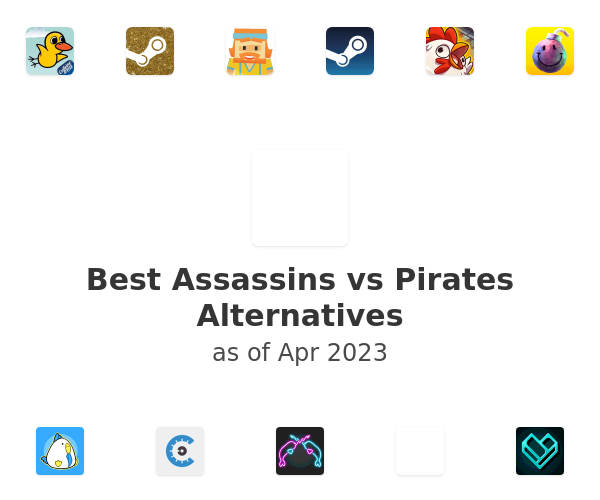 Best Assassins vs Pirates Alternatives