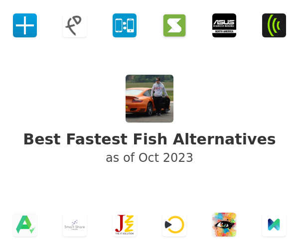 Best Fastest Fish Alternatives