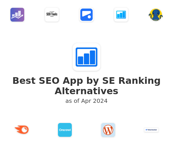 Best SEO App by SE Ranking Alternatives