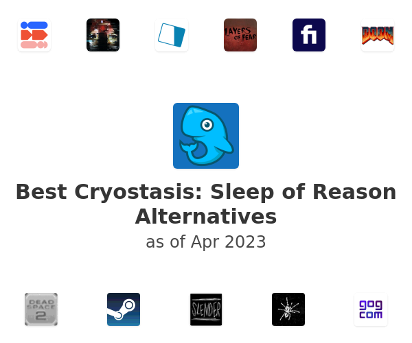 Best Cryostasis: Sleep of Reason Alternatives