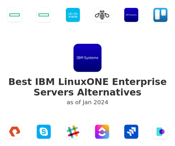 Best IBM LinuxONE Enterprise Servers Alternatives