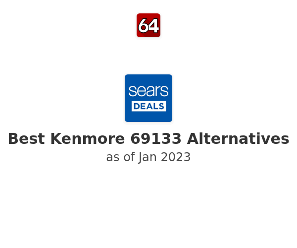 Best Kenmore 69133 Alternatives