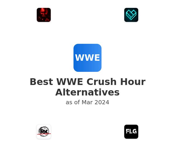 Best WWE Crush Hour Alternatives
