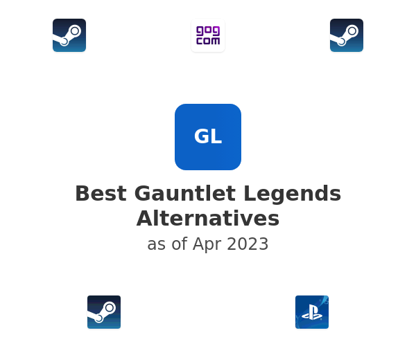 Best Gauntlet Legends Alternatives