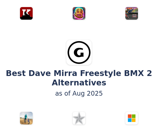 Best Dave Mirra Freestyle BMX 2 Alternatives