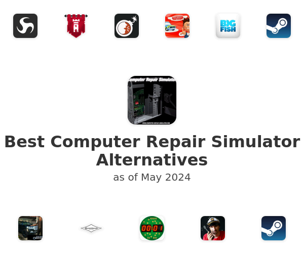 Best Computer Repair Simulator Alternatives