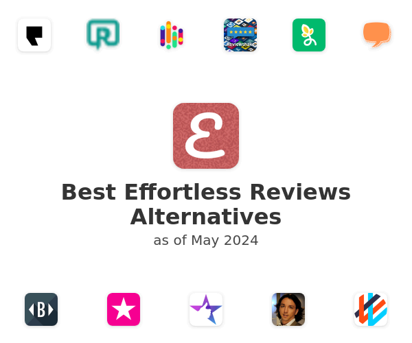 Best Effortless Reviews Alternatives