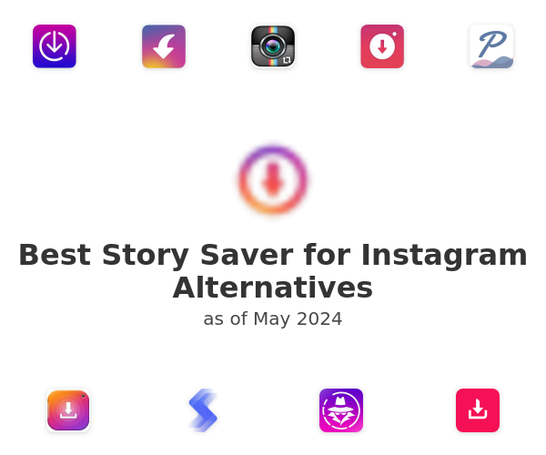 Best Story Saver for Instagram Alternatives