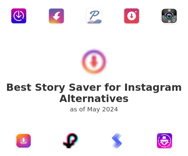 Best Story Saver for Instagram Alternatives