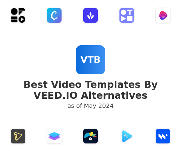 Best Video Templates By VEED.IO Alternatives
