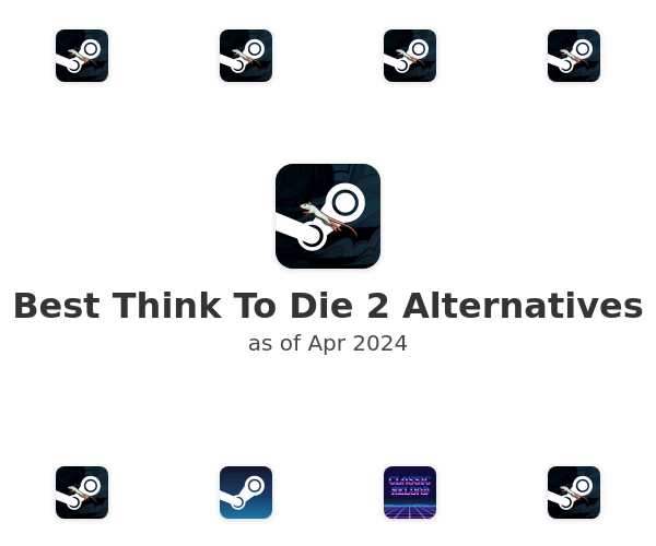 Best Think To Die 2 Alternatives