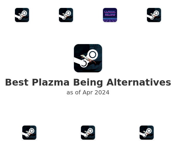 Best Plazma Being Alternatives