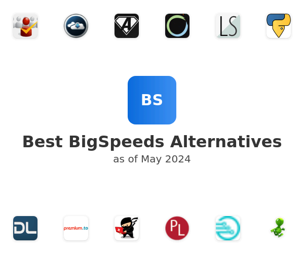 Best BigSpeeds Alternatives