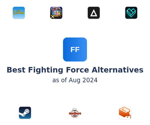 Best Fighting Force Alternatives