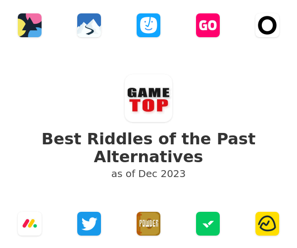 Best Riddles of the Past Alternatives