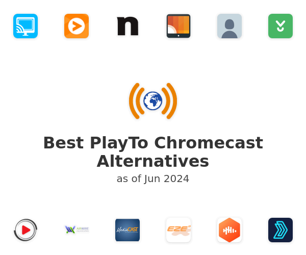 Best PlayTo Chromecast Alternatives