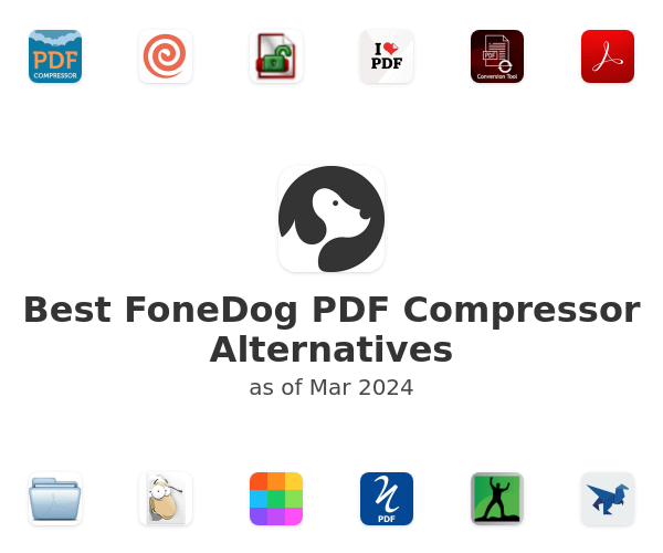 Best FoneDog PDF Compressor Alternatives