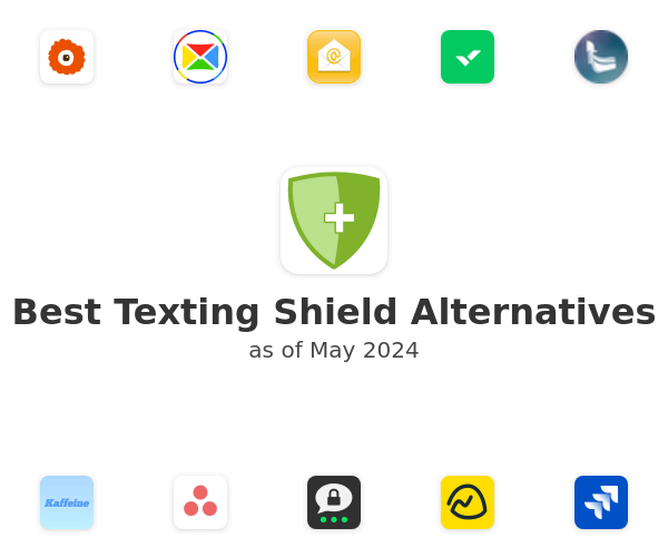 Best Texting Shield Alternatives