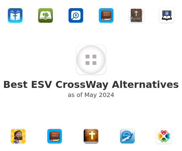 Best ESV CrossWay Alternatives