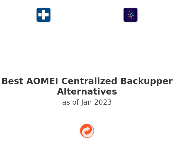 Best AOMEI Centralized Backupper Alternatives