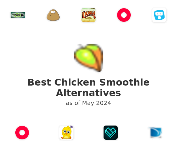 Best Chicken Smoothie Alternatives