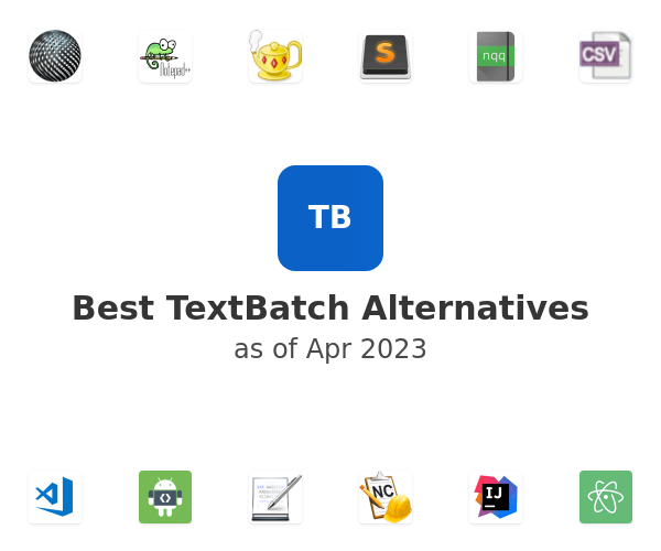 Best TextBatch Alternatives