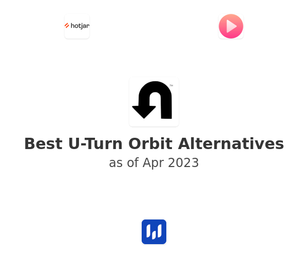 Best U-Turn Orbit Alternatives