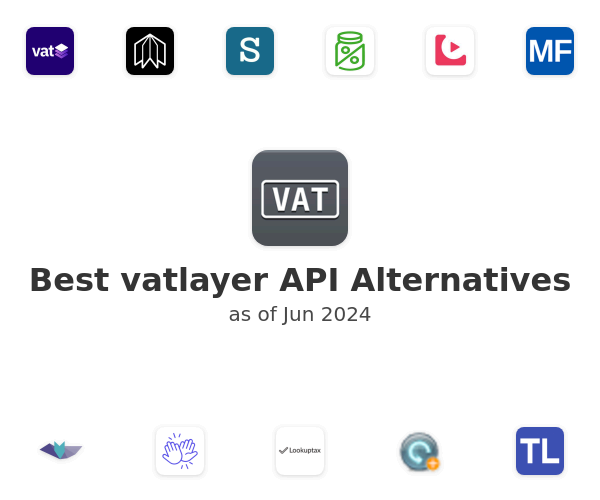 Best vatlayer API Alternatives