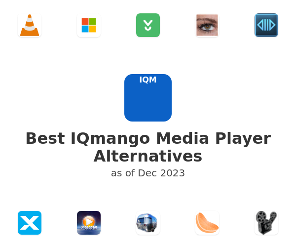 Best IQmango Media Player Alternatives