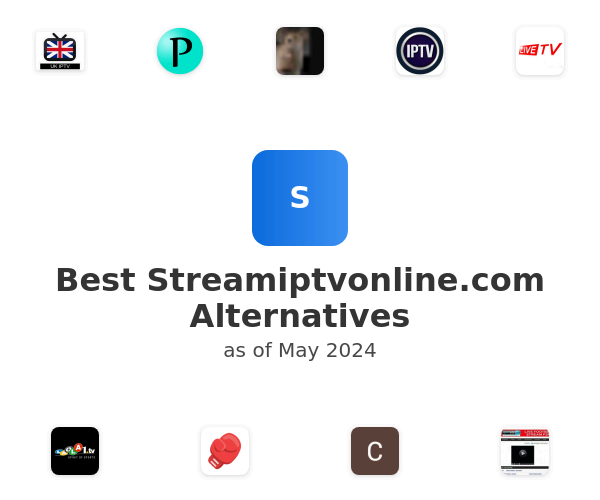 Best Streamiptvonline.com Alternatives