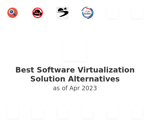 Best Software Virtualization Solution Alternatives