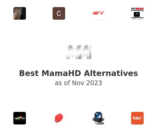 Best MamaHD Alternatives