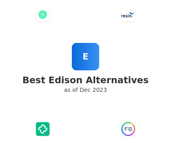Best Edison Alternatives