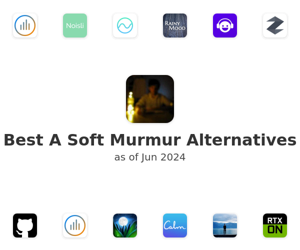 Best A Soft Murmur Alternatives