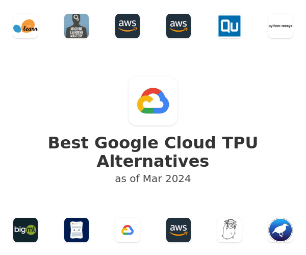 Best Google Cloud TPU Alternatives