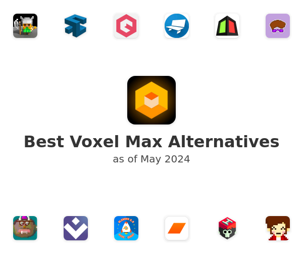 Best Voxel Max Alternatives