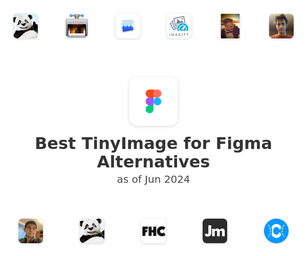Best TinyImage for Figma Alternatives