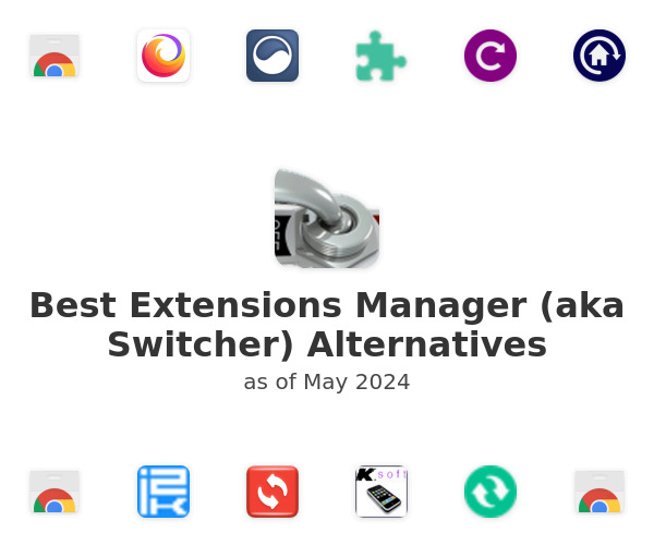 Best Extensions Manager (aka Switcher) Alternatives
