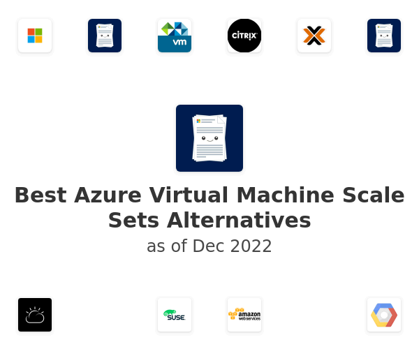 Best Azure Virtual Machine Scale Sets Alternatives