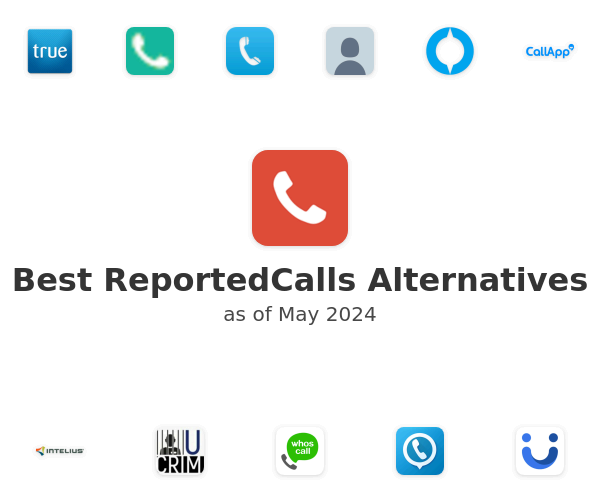 Best ReportedCalls Alternatives