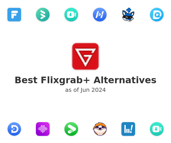 Best Flixgrab+ Alternatives