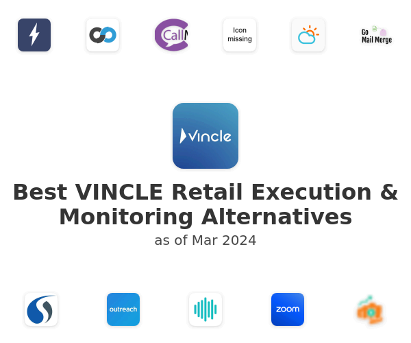 Best VINCLE Retail Execution & Monitoring Alternatives