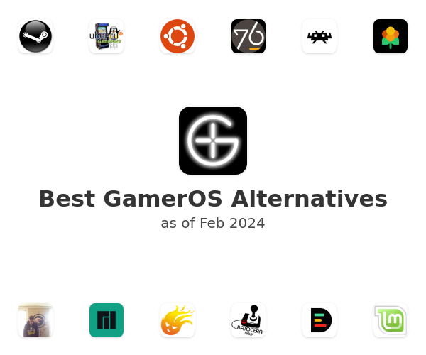 Best GamerOS Alternatives