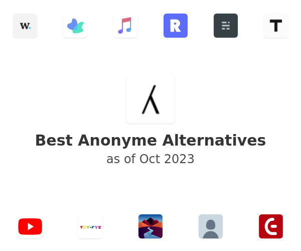 Best Anonyme Alternatives