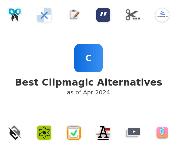Best Clipmagic Alternatives