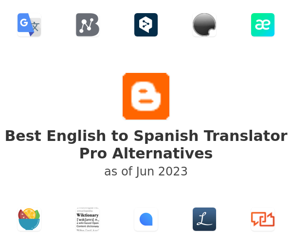 Best English to Spanish Translator Pro Alternatives