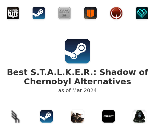 Best S.T.A.L.K.E.R.: Shadow of Chernobyl Alternatives