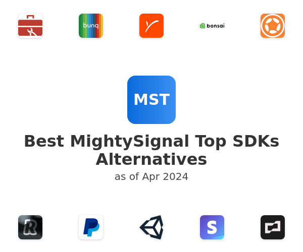 Best MightySignal Top SDKs Alternatives